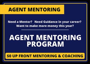 Agent Mentoring Program - $0 up front mentoring and coaching